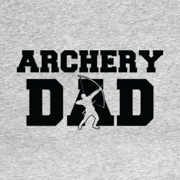 Archery Dad by AdultSh*t